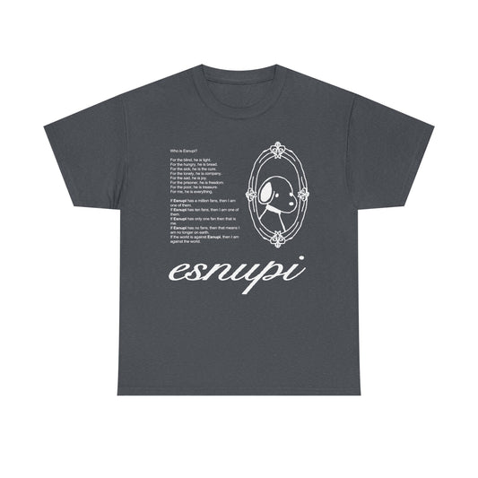 Esnupi is Everything Tee